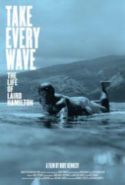 Take Every Wave: The Life of